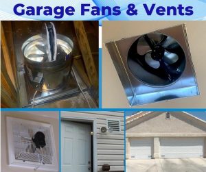 Garage Cooling Solutions: Fans and Vents